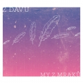 Z davu My z mraků (2014)