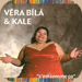 Věra Bílá a Kale Cest Comme Ca (2005)