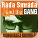 Ráďa Smráďa Dokonalej kriminál (2003)